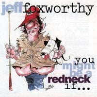 Jeff Foxworthy - You Might Be a Redneck If&hellip;