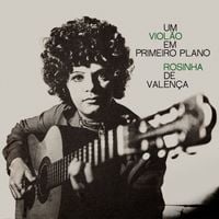 Rosinha De Valen&ccedil;a - Um Viol&atilde;o em Primeiro Plano