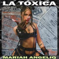 Mariah Angeliq - La T&oacute;xica