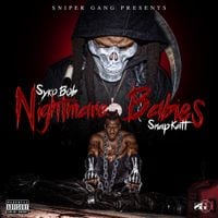 Sniper Gang - Sniper Gang Presents Syko Bob & Snapkatt: Nightmare Babies