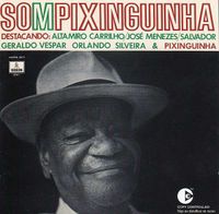 Pixinguinha - Som Pixinguinha