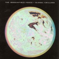 The Irresistible Force - Global Chillage