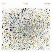Will Samson & Message To Bears - Flow State Mosaic