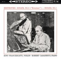 Zino Francescatti / Robert Casadesus - Sonata No. 9 ("Kreutzer"); Sonata No.1