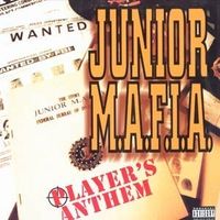 Junior M.A.F.I.A. - Player's Anthem