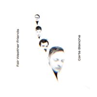 Fair Weather Friends - Carte Blanche