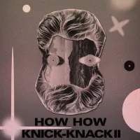 How How - Knick-Knack 2