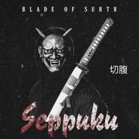 Blade Of Surtr - Seppuku
