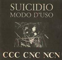CCC CNC NCN - Suicidio Modo D'Uso