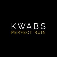 Kwabs - Perfect Ruin