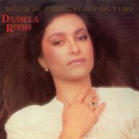 Daniela Romo - Mujer de Todos, Mujer de Nadie