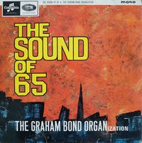 The Graham Bond Organization - The Sound Of 65
