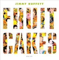 Jimmy Buffett - Fruitcakes