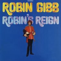 Robin Gibb - Robin's Reign