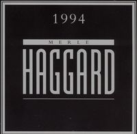Merle Haggard - 1994
