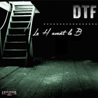 DTF - Le H avant le B