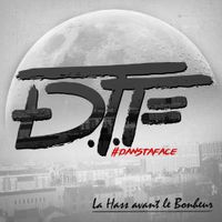 DTF - La Hass avant le Bonheur