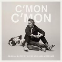 Aaron Dessner & Bryce Dessner - C'mon C'mon (Original Motion Picture Score)