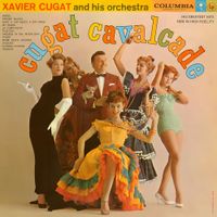 Xavier Cugat and His Orchestra - Cugat Cavalcade