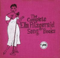 Ella Fitzgerald - The Complete Ella Fitzgerald Song Books