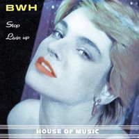 B.W.H. - Stop