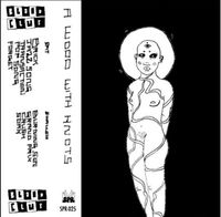 Blood Club - A Wood With Knots