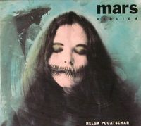 Helga Pogatschar - Mars: Requiem