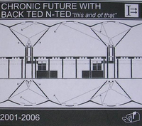 Chronic Future - This And Of That