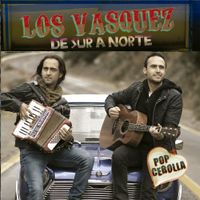 Los Vasquez - De Sur A Norte