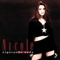 Nicole - Esperando Nada