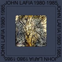 John Lafia - John Lafia 1980-1985