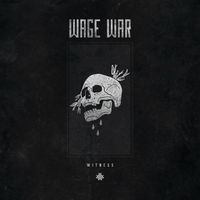 Wage War - Witness