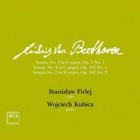 Stanisław Firlej / Wojciech Kubica - Sonata No. 1 in F major, Op. 5 No. 1; Sonata No. 4 in C major, Op. 102 No. 1; Sonata No. 5 in D major, Op. 102 No. 2