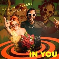 Bella Thorne & Juicy J - In You