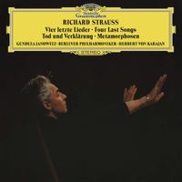 Berliner Philharmoniker / Herbert Von Karajan / Gundula Janowitz - Vier letzte Lieder; Tod und Verkl&auml;rung; Metamorphosen