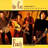 The Cox Family - Everybody's Reaching out for Someone