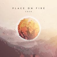 Creo - Place on Fire