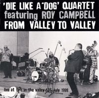 Die Like A Dog Quartet - From Valley To Valley