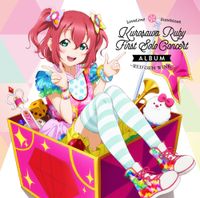 Ruby Kurosawa - Lovelive! Sunshine!! Kurosawa Ruby First Solo Concert Album