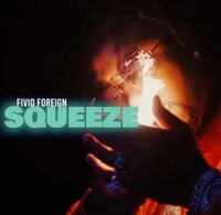Fivio Foreign - Squeeze