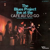 The Blues Project - Live At The Cafe Au Go Go