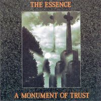 The Essence - A Monument Of Trust