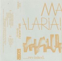 Malaria! - ...Revisited