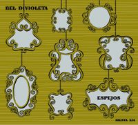 Bel Divioleta - Espejos