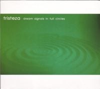 Tristeza - Dream Signals in Full Circles