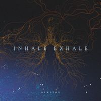 Glaston - Inhale / Exhale