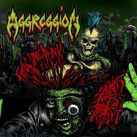 Aggression - Feels Like Punk Sounds Like Thrash