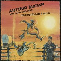 Arthur Brown & Jimmy Carl Black - Brown, Black & Blue