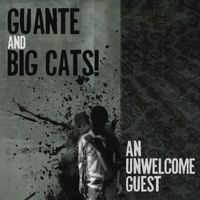 Guante And Big Cats - An Unwelcome Guest