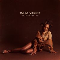 India Shawn - BEFORE WE GO